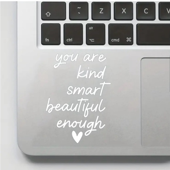 3/$10 Self Affirmations Vinyl Sticker U Are Kind, Smart, Beautiful, Enough Decal - Picture 4 of 6